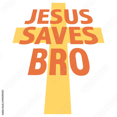 Jesus Saves Bro – a witty, laid-back take on faith and religion. Perfect for Christians with a sense of humor, casual believers and anyone who loves a good holy punchline on their shirt or mug.