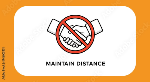 Maintaining Social Distance: Sign Indicating Prohibition of Handshake and Maintaining Safety