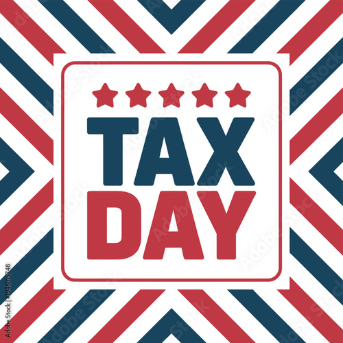A graphic illustration of Tax Day with a patriotic theme