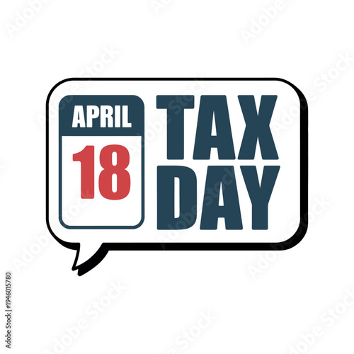 A graphic illustration of Tax Day on April 18th