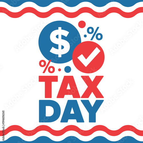 A colorful graphic illustration for Tax Day with dollar signs and checkmarks