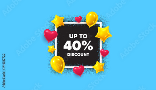 Discount tag photo frame banner. Square picture frame. Up to 40 percent discount. Sale offer price sign. Special offer symbol. Save 40 percentages. 3d balloons as hearts and stars. Vector