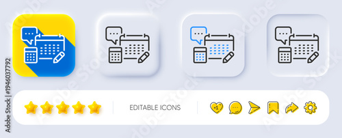 Accounting calendar line icon. Neumorphic, Flat shadow, 3d buttons. Calculate annual report sign. Speech bubble symbol. Line account icon. Social media icons. Vector