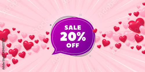 Sale bubble love banner with 3d hearts. Sunburst flare background. Sale 20 percent off bubble banner. Discount sticker shape. Coupon badge icon. Valentines day greeting card. Vector