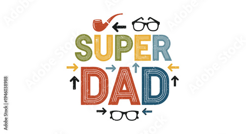 Vector 'Super Dad' typographic illustration