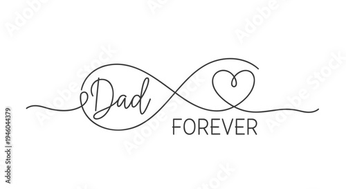 Vector illustration of 'Dad Forever' infinity symbol with heart