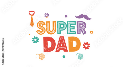 Vector 'Super Dad' typographic illustration