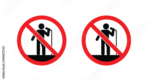 No singing or performing allowed two prohibition signs with a vocalist