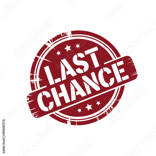 A red stamp with the words 'Last Chance' on a white background