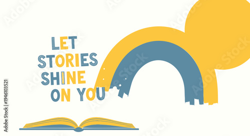 Vector illustration of open book with rainbow and inspirational quote