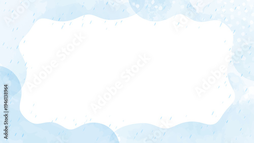青い水彩の雨背景フレーム、レインドロップと水彩テクスチャの抽象デザイン背景。水彩画タッチの淡いブルーの雲と雨、梅雨シーズンのデザインに使えるコピースペース付き背景素材。