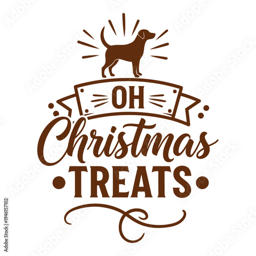 Oh Christmas Treats Dog Silhouette with Festive Typography for Holiday Season typography design