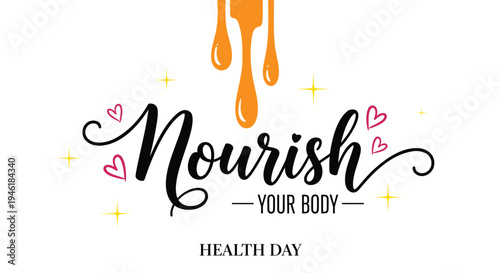 Vector illustration for Health Day, nourish your body typography