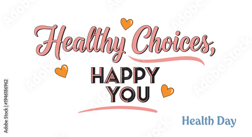 Vector illustration for Health Day with 'Healthy Choices, HAPPY YOU' text