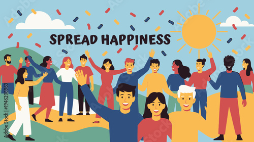 Spread Happiness Celebration with Diverse Group of People vector illustration