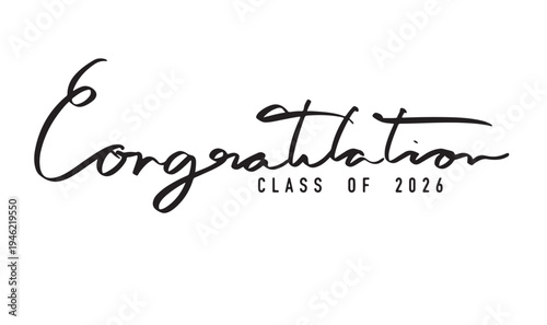 Congratulation class of 206 education college school academic university congratulation class of 2026 diploma graduate congratulation class of 2026 success congratulation class of 2026 award student 