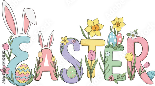 Hand Drawn Easter Typography Lettering with Bunny Ears, Spring Flowers, and Colorful Painted Eggs on White Background