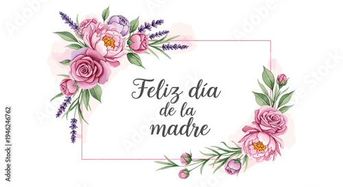 Elegant watercolor floral frame with 'feliz dia de la madre' for mother's day