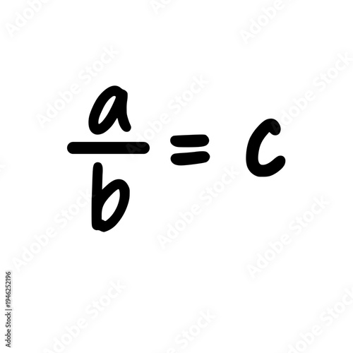 Simple fraction equation a divided by b equals c isolated on white background mathematics concept handwritten in educational style illustration.
