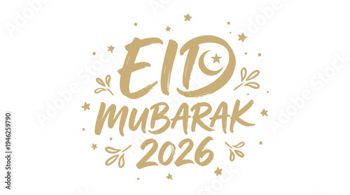 Eid Mubarak 2026 festive greeting design featuring golden crescent moon, star, decorative elements, Islamic holiday artwork, cultural celebration card and traditional Muslim festival background collec