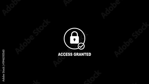 Access Granted Secure Login Interface with Padlock Icon, Cyber Security Authentication Success