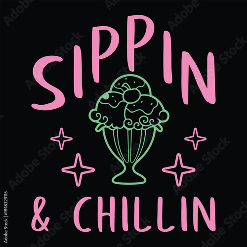 Sippin And Chillin  Summer T-shirt Design