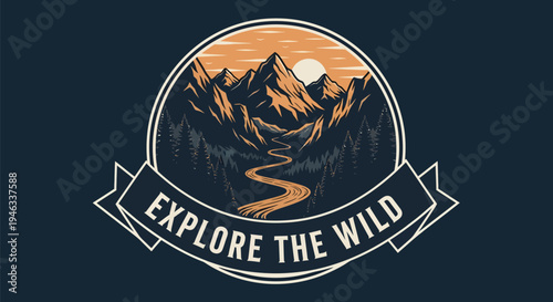Explore the Wild vintage outdoor adventure emblem with mountains and river.