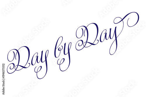 Day by Day - Day by Day words on white background, calligraphy, handwritten, vector
