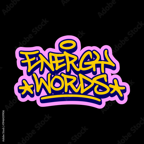 Energy Words Phrase Illustration in Bold Yellow Graffiti Tag Style for Basketball and Urban Sportswear Design.