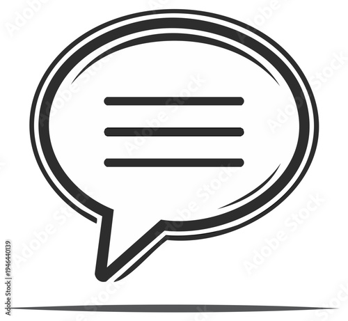 Monochrome speech bubble icon with text lines for communication chat or messaging app symbol