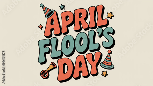 Colorful april fool's day celebration graphic with party hats and stars on beige background
