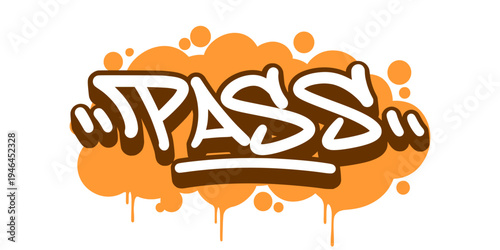 Pass Word Graffiti Tag Illustration in Creative Bubble Style with Orange Drip for Urban Basketball Apparel.