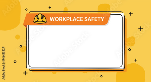Workplace Safety Banner Frame. Graphic Illustration Template. Minimalist Clean Design. Awareness Background.