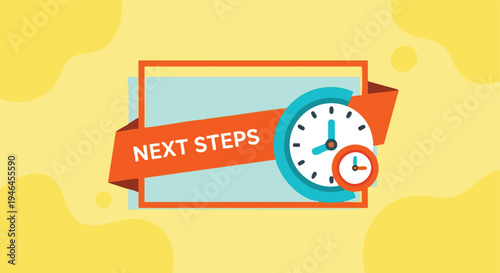 Next Steps concept. Business planning illustration. Time management graphic. Future strategy.