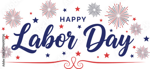 Patriotic happy labor day vector illustration with stars and fireworks isolated on white background / transparent . Labour Day USA. United States national flag colors
