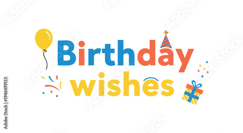 Joyful birthday wishes graphic featuring colorful party hat balloon gift and confetti design