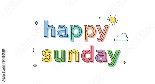 A cheerful vibrant illustration celebrating the relaxed joy of a bright Sunday with playful multicolored text outlined in black a delightful graphic