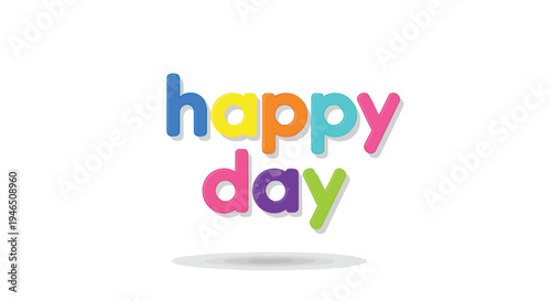 Vibrant chromatic text spells out cheerful message. Animated joyful words create a bright and optimistic greeting. Delightful letterforms in diverse