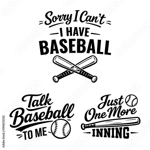 Baseball Typography Quote Set with Baseball Bats and Ball, Funny Baseball Lover Saying, Sports Fan Graphic for T-Shirt, Game Day Illustration