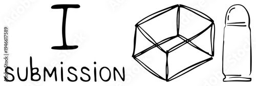 Sketch style "I submission" phrase with geometric cube and bullet, minimalist vector art, handwritten typography, conceptual graphic design.
