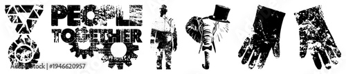 Bold grunge style typography stating "People Together," paired with interlocking gears, human silhouette, and elephant in top hat., distressed, symbolic unity design.