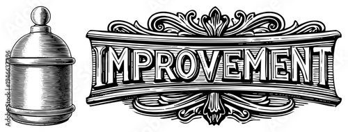 Antique style sign reading "IMPROVEMENT" in bold serif type, framed by rococo flourishes and a classic lidded urn, vintage typography, engraved emblem.