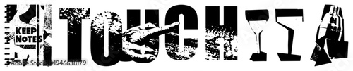 Stylized “TOUCH” lettering with integrated hand pointing, notebook, cocktail glass, and bottle silhouette distressed texture,, graphic design element.