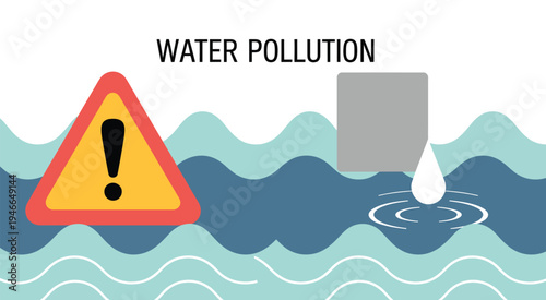 Water Pollution Warning Sign, environmental hazard symbol with exclamation mark and pipe releasing waste into ocean waves, vector illustration