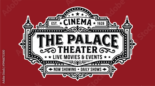 The Palace Theater Cinema Est 1925 Live Movies Events Now Showing Daily Shows Vintage Sign.