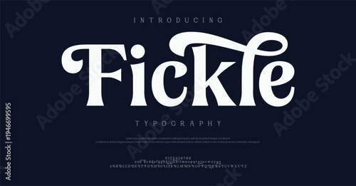 Introducing Fickle Typography Font Design