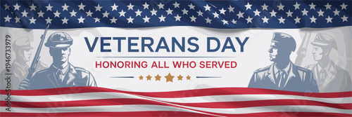 Veterans Day banner featuring stylized silhouettes of soldiers and the American flag, honoring military service and sacrifice