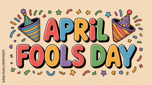 Colorful april fools day greeting with party hats and confetti on beige background
