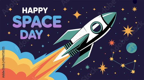 Vibrant rocket ship blasting off into a starry night sky with colorful text happy space day