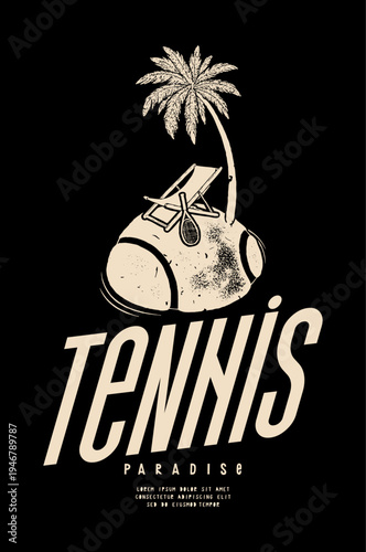 Tennis island. Distressed island made of tennis ball with sling chair and a palm-tree on it with a tennis racket. Vintage typography t-shirt print vector illustration.